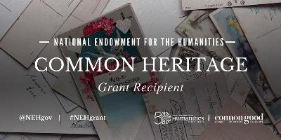 NEH Common Heritage Grant